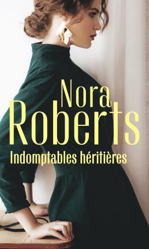 Cover of the book Indomptables héritières by Rita Herron