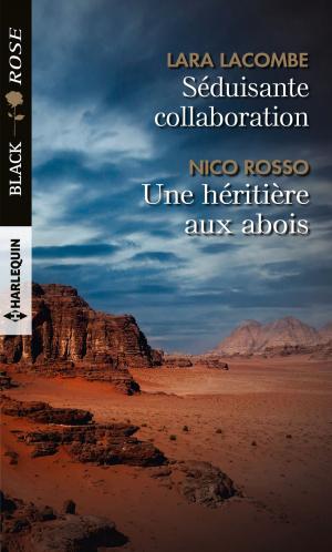 Cover of the book Séduisante collaboration - Une héritière aux abois by Jillian Burns, Leslie Kelly, Heather MacAllister, Julie Leto