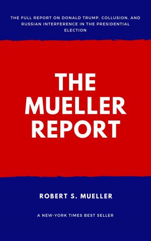 Cover of the book The Mueller Report: Report on the Investigation into Russian Interference in the 2016 Presidential Election by Charlotte Perkins Gilman, ABCD Classics