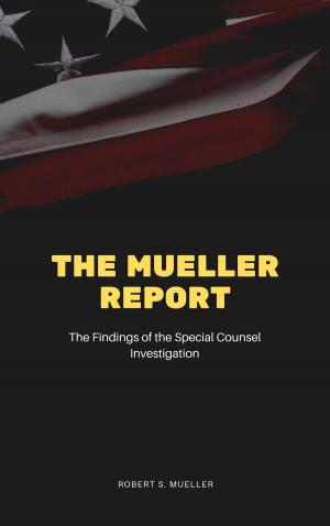 Book cover of The Mueller Report: The Final Report of the Special Counsel into Donald Trump, Russia, and Collusion