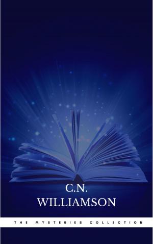 Cover of the book C. N. Williamson and A. M. Williamson: The Mysteries Collection by Jae Shanks