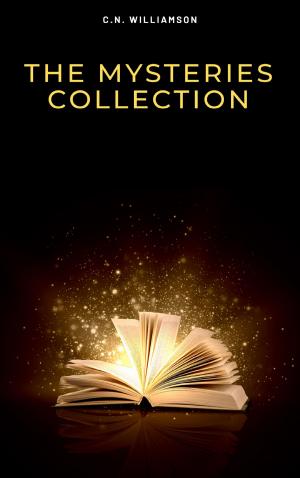 Cover of the book C. N. Williamson and A. M. Williamson: The Mysteries Collection by Lorris Murail