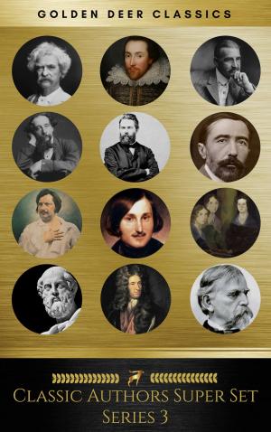 Cover of the book Classic Authors Super Set Series 3 (Golden Deer Classics) by William Shakespeare, Golden Deer Classics