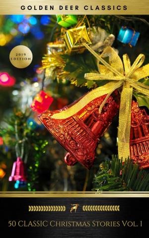 Cover of the book 50 Classic Christmas Stories Vol. 1 (Golden Deer Classics) by Leo Tolstoy, Golden Deer Classics