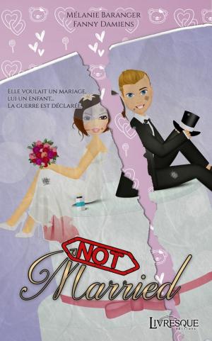 Cover of the book Not Married by Sandra Léo