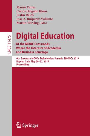 Cover of the book Digital Education: At the MOOC Crossroads Where the Interests of Academia and Business Converge by Anja M. Scheffers, Dieter H. Kelletat