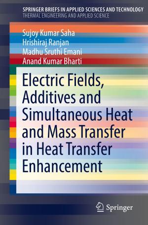 Book cover of Electric Fields, Additives and Simultaneous Heat and Mass Transfer in Heat Transfer Enhancement