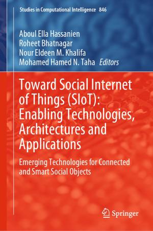 Cover of the book Toward Social Internet of Things (SIoT): Enabling Technologies, Architectures and Applications by 