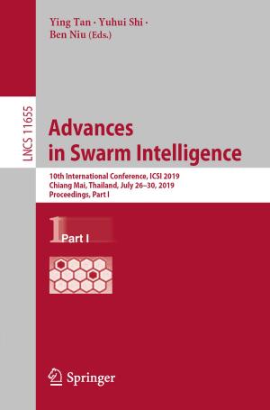 Cover of the book Advances in Swarm Intelligence by Marzena Rams-Baron, Renata Jachowicz, Elena Boldyreva, Deliang Zhou, Witold Jamroz, Marian Paluch