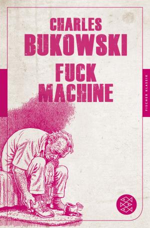 Cover of the book Fuck Machine by Bernd Perplies