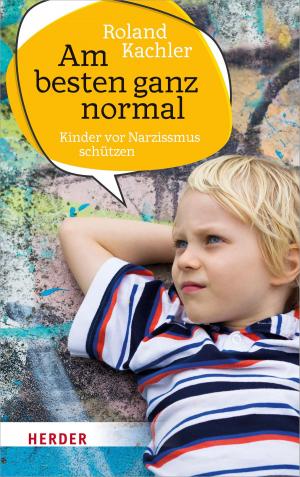 Cover of the book Am besten ganz normal by Anselm Grün