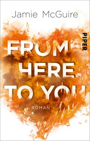 Cover of the book From Here to You by Markus Heitz