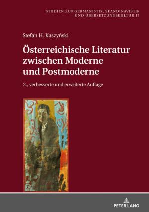 Cover of the book Oesterreichische Literatur zwischen Moderne und Postmoderne by Liane Vollmer-Gärtner