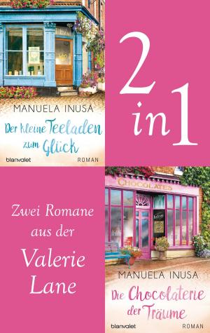 Cover of the book Die Valerie-Lane-Reihe Band 1 und 2: Der kleine Teeladen zum Glück / Die Chocolaterie der Träume (2in1-Bundle) by Michael De Leo