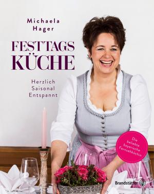 Cover of the book Festtagsküche by Mona Horncastle, Alfred Weidinger