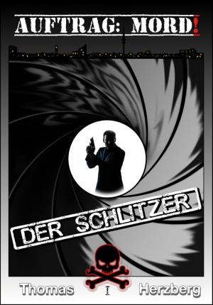 Cover of the book Auftrag: Mord! - Der Schlitzer by Liz Montgomery