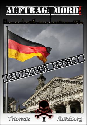 Cover of the book Auftrag: Mord ! - Deutscher Herbst by Christian Dörge, Louis L'Amour, Gordon D. Shirreffs, Ernest Haycox