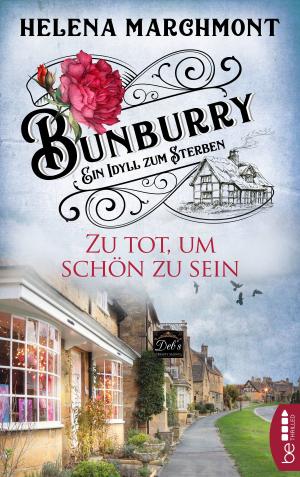Book cover of Bunburry - Zu tot, um schön zu sein