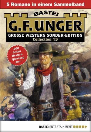 bigCover of the book G. F. Unger Sonder-Edition Collection 15 - Western-Sammelband by 