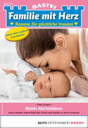 Book cover of Familie mit Herz 53 - Familienroman