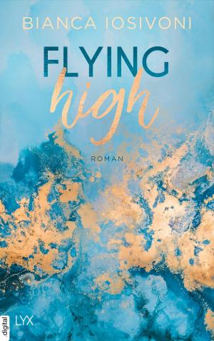 Cover of the book Flying High by Lisa Renee Jones