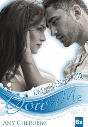 Book cover of YOU & ME - Zwei Leben mit dir