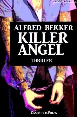 Cover of the book Killer Angel: Thriller by Wilfried A. Hary