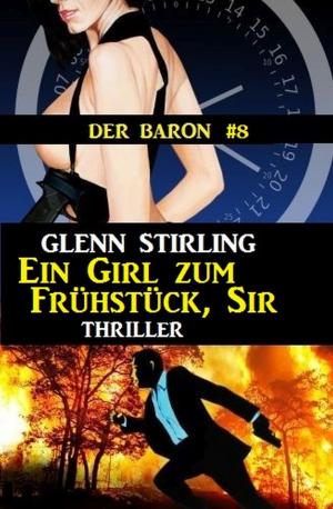 Book cover of Der Baron #8: Ein Girl zum Frühstück, Sir