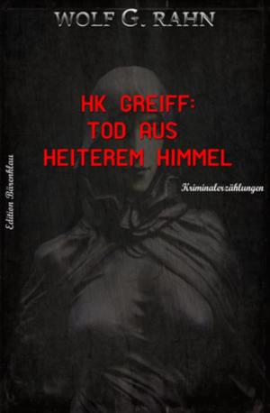 Book cover of HK Greiff: Tod aus heiterem Himmel