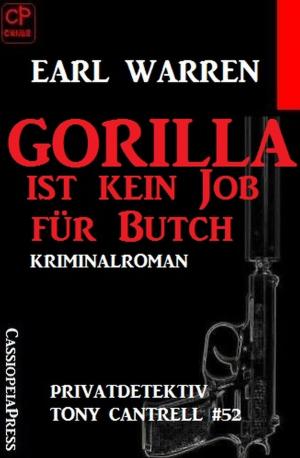 Cover of the book Gorilla ist kein Job für Butch Privatdetektiv Tony Cantrell #52 by Jan Gardemann