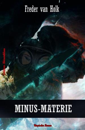 Cover of the book Minus-Materie by Alfred Bekker