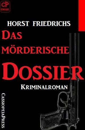 Cover of the book Das mörderische Dossier by Dieter Adam
