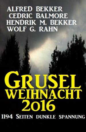 Cover of the book Grusel-Weihnacht 2016 by Uwe Post