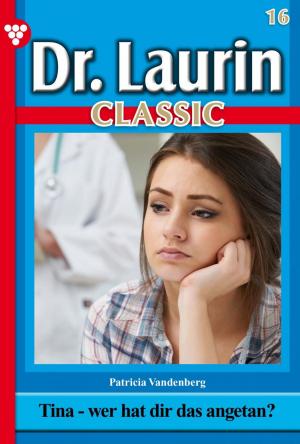 Cover of the book Dr. Laurin Classic 16 – Arztroman by Britta von Meierhofen