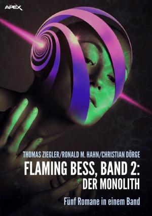 Book cover of FLAMING BESS, Band 2: DER MONOLITH