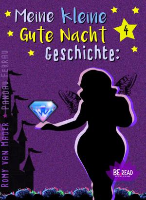 Cover of the book Meine kleine Gute Nacht Geschichte: 4 by G. S. Friebel
