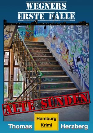 Cover of the book Alte Sünden (Wegners erste Fälle) by Richard Bowker