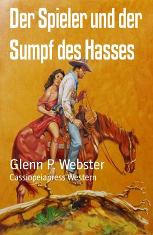 Book cover of Der Spieler und der Sumpf des Hasses