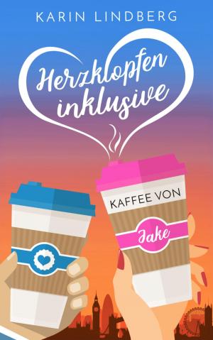 Cover of the book Herzklopfen inklusive - Kaffee von Jake by Alexis Debary