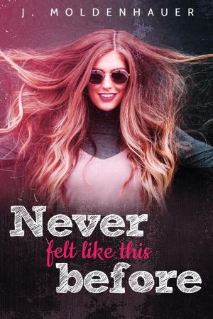 Cover of the book Never Felt Like This Before by Uwe Erichsen