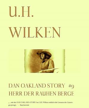 Book cover of LEGENDÄRE WESTERN: DAN OAKLAND-STORY #9: Herr der rauen Berge