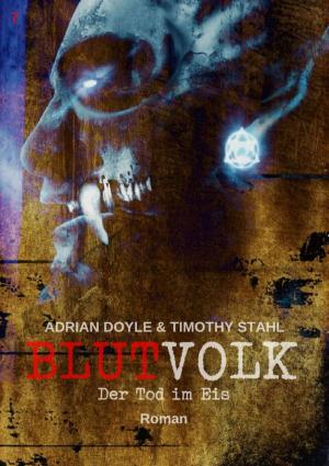 Cover of the book BLUTVOLK, Band 7: DER TOD IM EIS by Karthik Poovanam