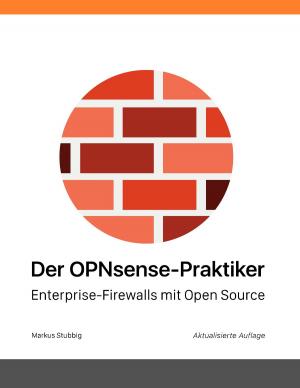 Cover of the book Der OPNsense-Praktiker by Max Brand