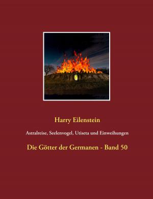 Book cover of Astralreise, Seelenvogel, Utiseta und Einweihungen