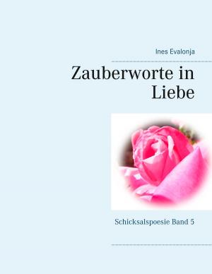 Cover of the book Zauberworte in Liebe by Martin Nyenstad
