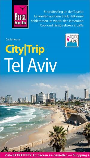 Cover of the book Reise Know-How CityTrip Tel Aviv by Rainer Krack