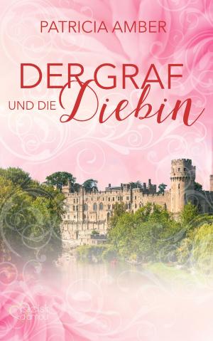 Cover of the book Der Graf und die Diebin by Pia Conti