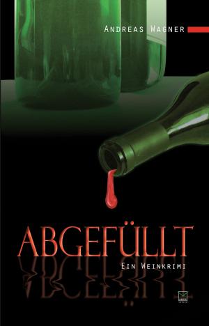 Cover of the book Abgefüllt by Leila Emami, Fenna Williams, Zazie Chabrol