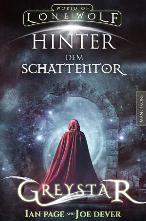 Cover of Greystar 03 - Hinter dem Schattentor: Ein Fantasy-Spielbuch in der Welt des Einsamen Wolf