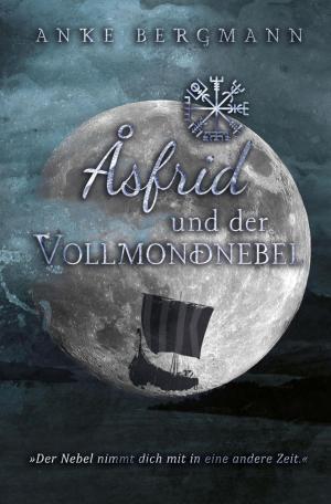 Cover of the book Åsfrid und der Vollmondnebel by Eliza Hill